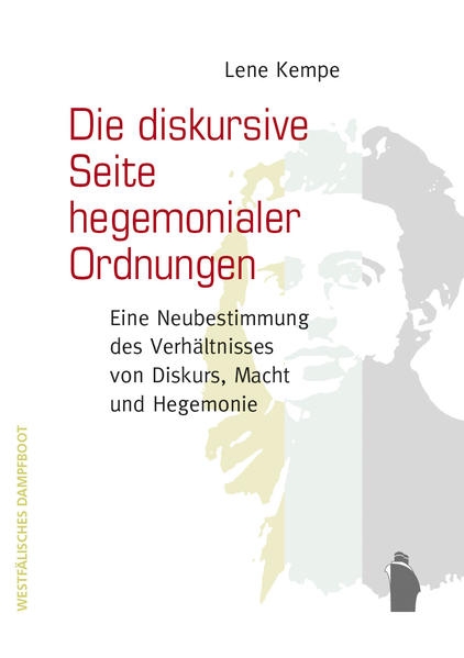Coverabbildung Die diskursive Seite hegemonialer Ordnungen