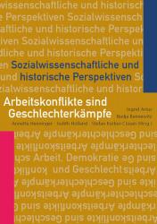 Coverabbildung Arbeitskonflikte sind Geschlechterkämpfe