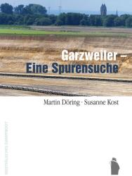 Coverabbildung Garzweiler - Eine Spurensuche