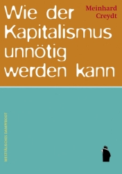 Coverabbildung Wie der Kapitalismus unnötig werden kann