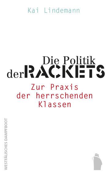 Coverabbildung Die Politik der Rackets