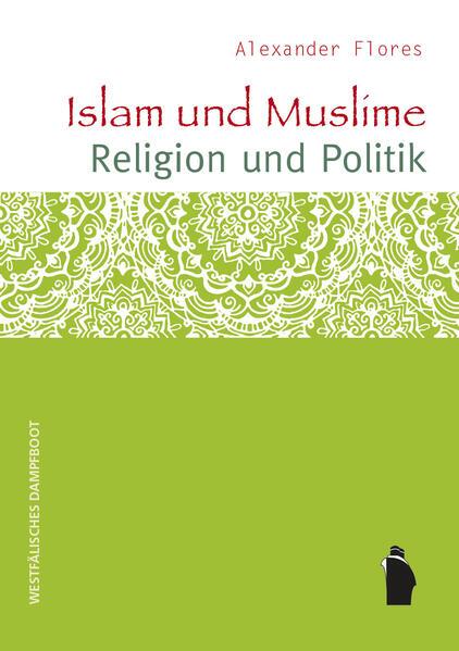 Coverabbildung Islam und Muslime - Religion und Politik