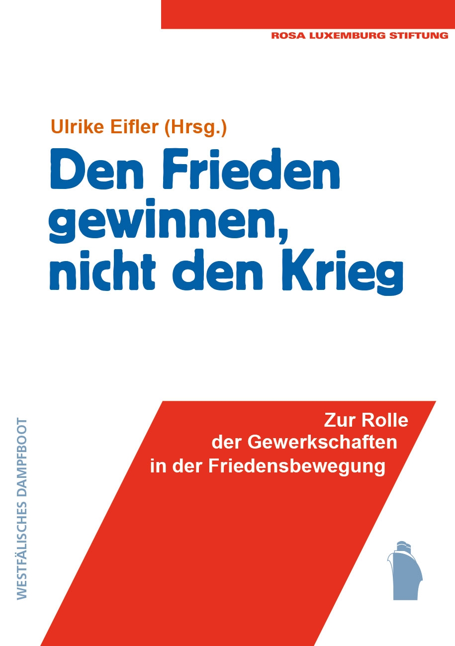 Coverabbildung Den Frieden gewinnen, nicht den Krieg